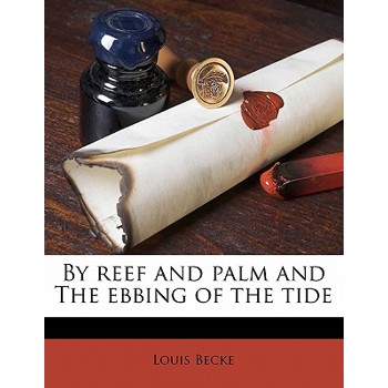 By Reef and Palm and the Ebbing of the Tide
