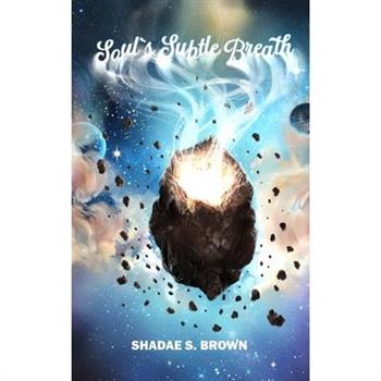 Soul’s Subtle Breath
