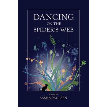 Dancing on the Spider's Web