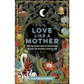 Love Like a Mother
