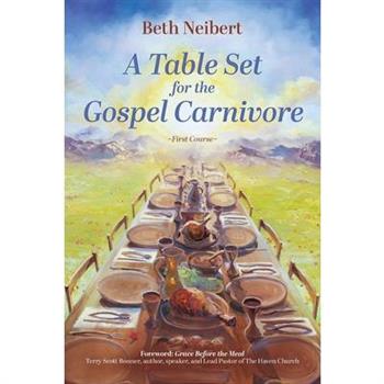 A Table Set for the Gospel Carnivore