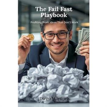 The Fail Fast Playbook
