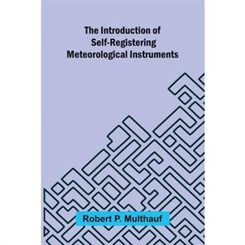 The Introduction Of Self-Registering Meteorological Instruments