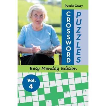Crossword Puzzles Easy Monday Edition Vol. 4