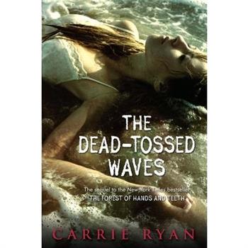 The Dead-Tossed Waves