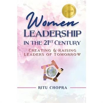 Women Leadership In The 21st Century