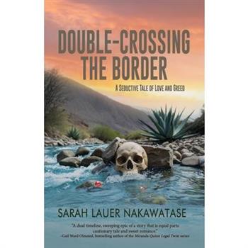 Double-Crossing the Border