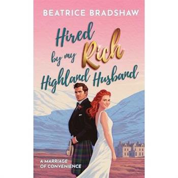 Hired by My Rich Highland Husband
