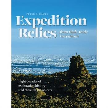Expedition Relics from High Arctic Greenland