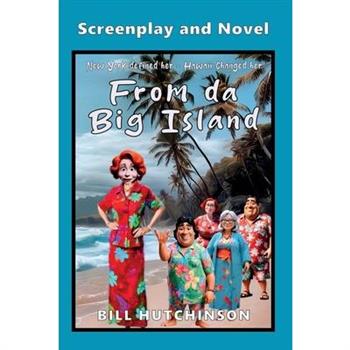From da Big Island - Screenplay & Novel