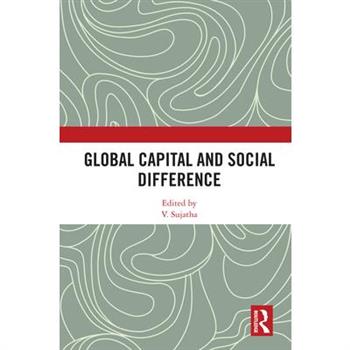 Global Capital and Social Difference
