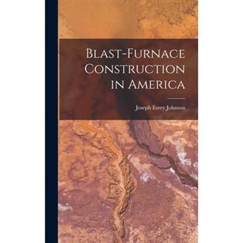 Blast-Furnace Construction in America