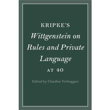 Kripke's Wittgenstein on Rules and Private Language at 40