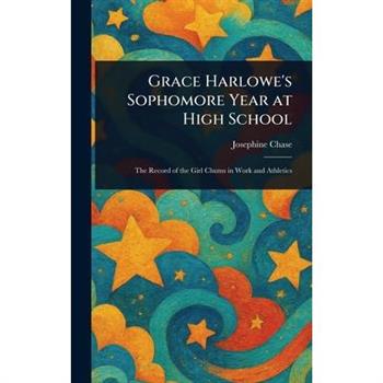Grace Harlowe's Sophomore Year at High School