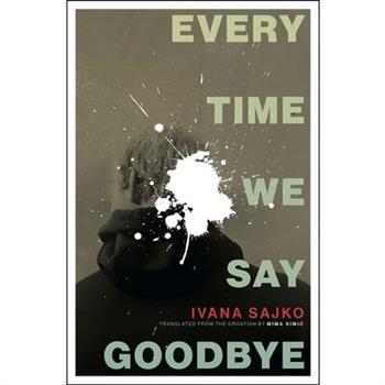 Every Time We Say Goodbye
