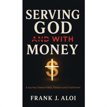 Serving God With Money