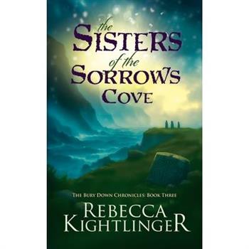 The Sisters of The Sorrows Cove