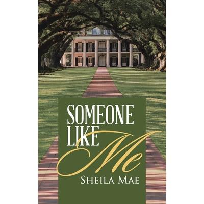 Someone Like Me