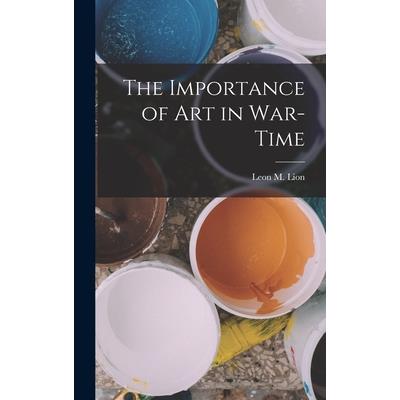 The Importance of Art in War-Time