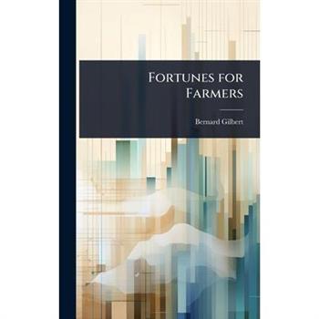 Fortunes for Farmers