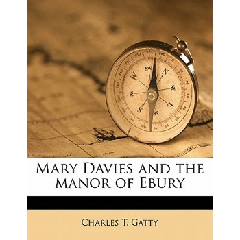 Mary Davies and the Manor of Ebury Volume 1