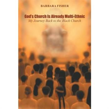 God's Church Is Already Multi-Ethnic