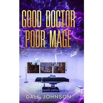 Good Doctor Poor Mage
