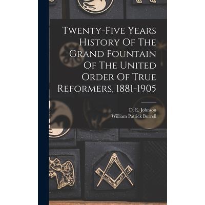 Twenty-five Years History Of The Grand Fountain Of The United Order Of True Reformers, 1881-1905