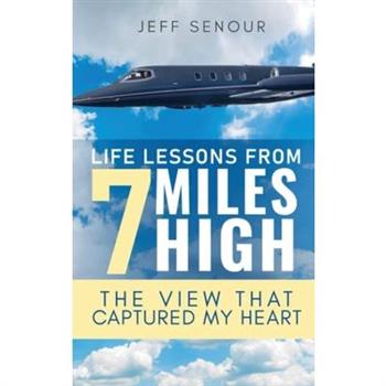 Life Lessons From 7 Miles High