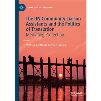 The Un Community Liaison Assistants and the Politics of Translation