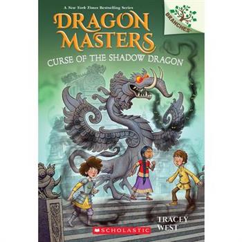 Dragon Masters #23: Curse of the Shadow Dragon: A Branches Book