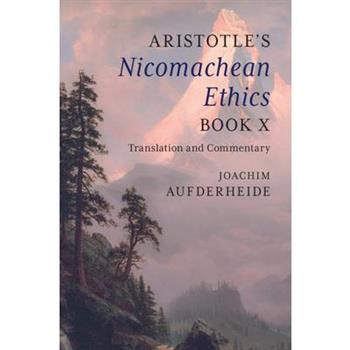 Aristotle's Nicomachean Ethics Book X