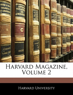 Harvard Magazine, Volume 2