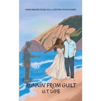 Runnin' from Guilt