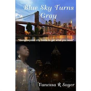 Blue Sky Turns Gray