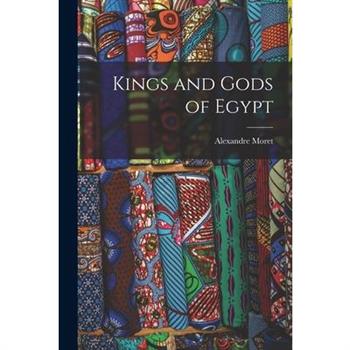 Kings and Gods of Egypt
