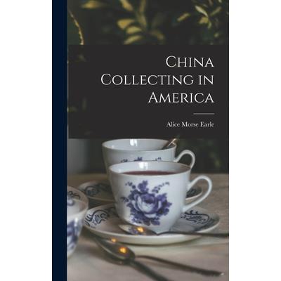 China Collecting in America