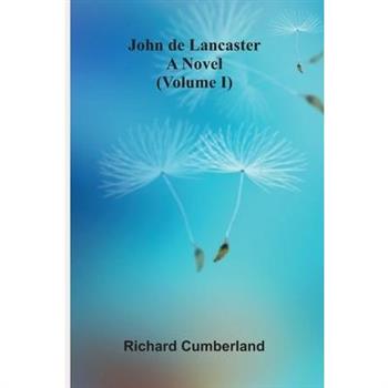 John De Lancaster