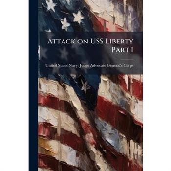Attack on USS Liberty Part I