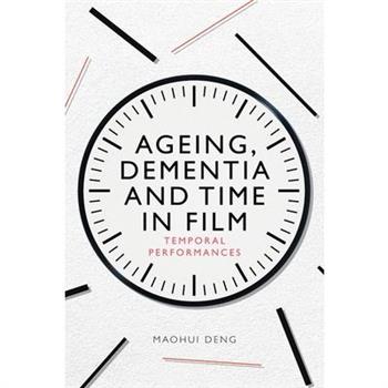 Ageing, Dementia and Time in Film