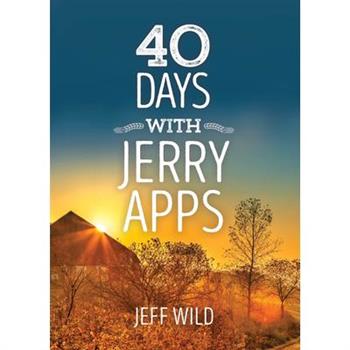 40 Days with Jerry Apps