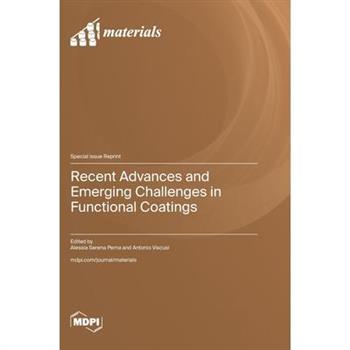 Recent Advances and Emerging Challenges in Functional Coatings