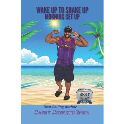 Wake Up to Shake Up