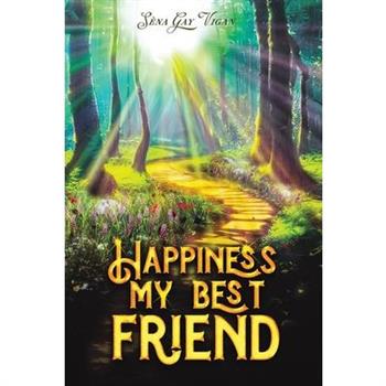Happiness, My Best Friend