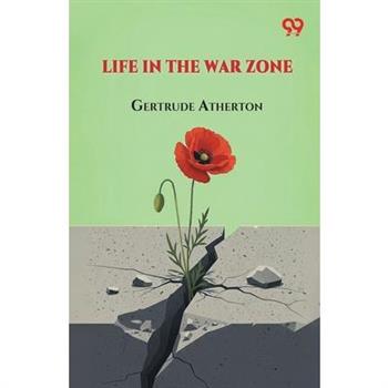 Life In The War Zone