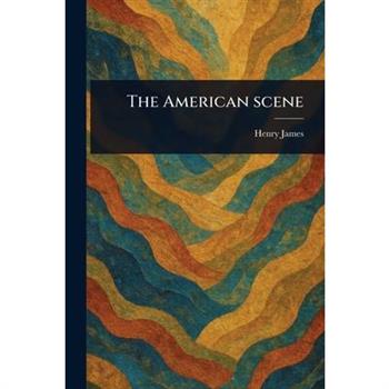 The American Scene