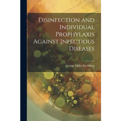 Disinfection and Individual Prophylaxis Against Infectious Diseases