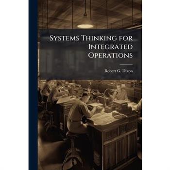 Systems Thinking for Integrated Operations