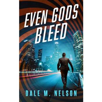 Even Gods Bleed