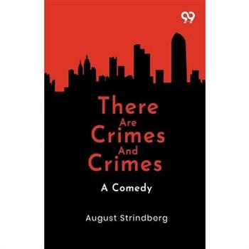 There Are Crimes And Crimes